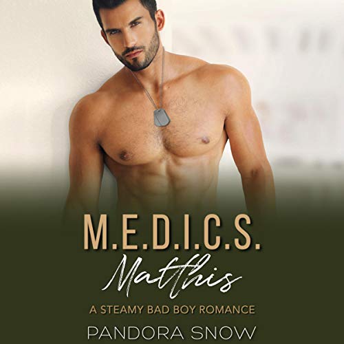 Matthis: An Instalove Steamy Military Medical Romance (M.E.D.I.C.S., Book 1)